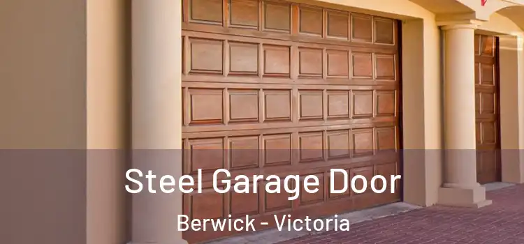 Steel Garage Door Berwick - Victoria