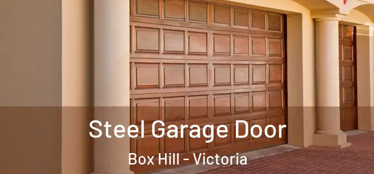 Steel Garage Door Box Hill - Victoria