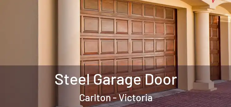 Steel Garage Door Carlton - Victoria