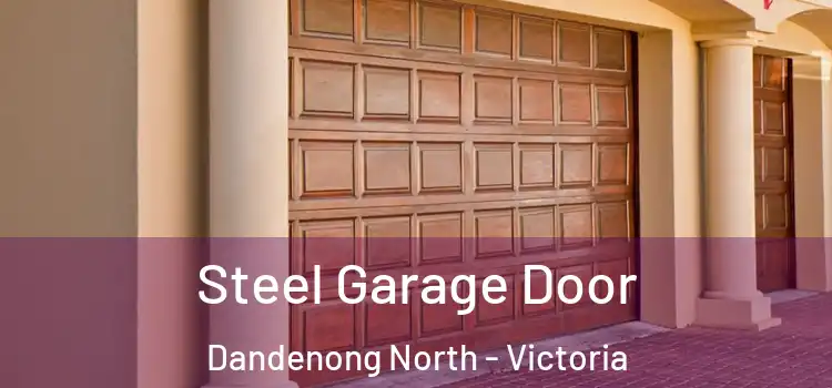 Steel Garage Door Dandenong North - Victoria