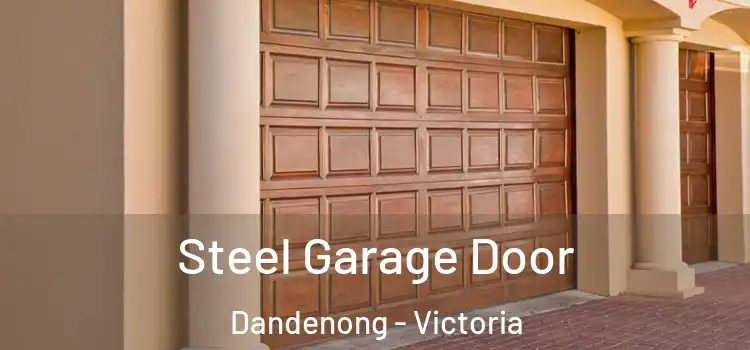 Steel Garage Door Dandenong - Victoria