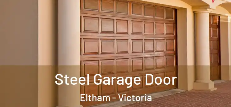 Steel Garage Door Eltham - Victoria