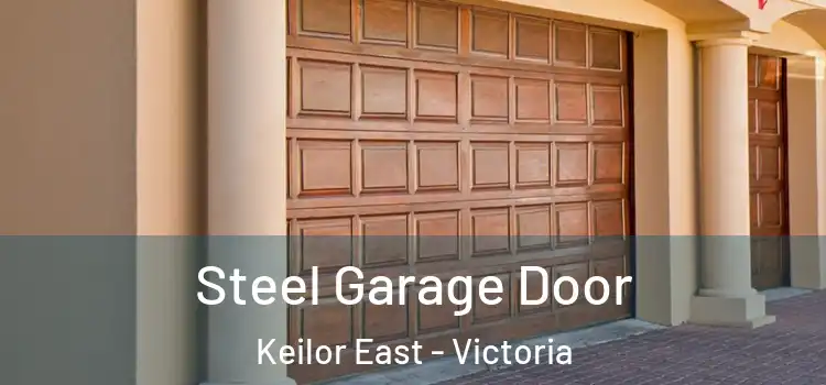 Steel Garage Door Keilor East - Victoria