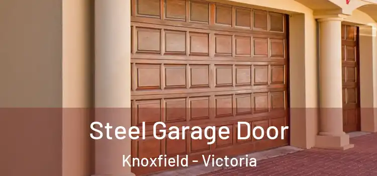 Steel Garage Door Knoxfield - Victoria