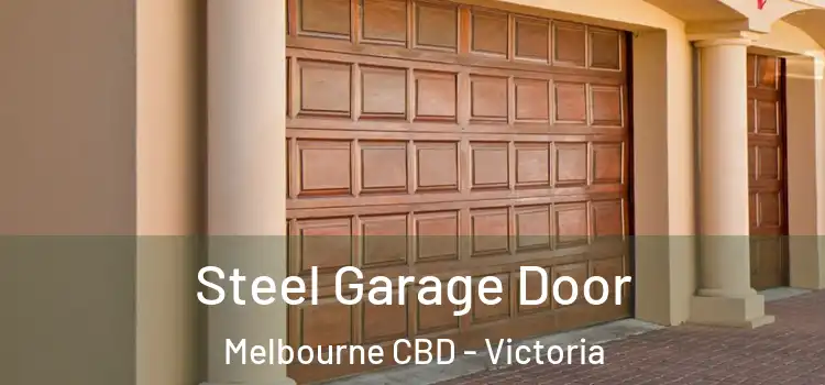 Steel Garage Door Melbourne CBD - Victoria