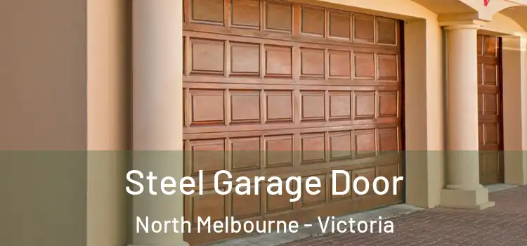 Steel Garage Door North Melbourne - Victoria