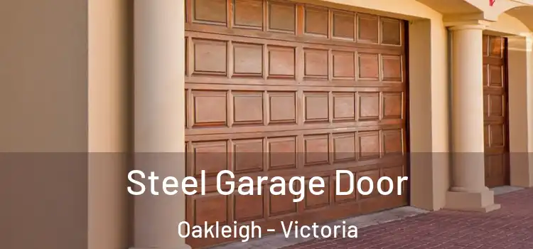 Steel Garage Door Oakleigh - Victoria