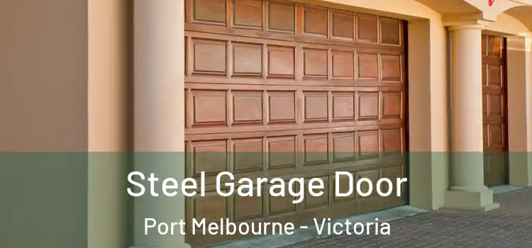 Steel Garage Door Port Melbourne - Victoria