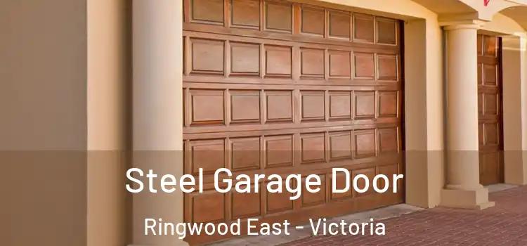 Steel Garage Door Ringwood East - Victoria