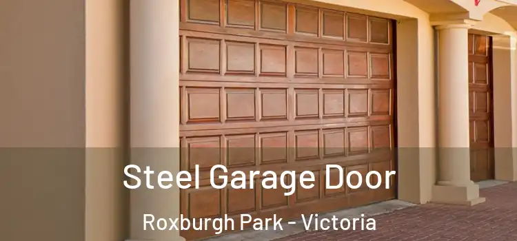 Steel Garage Door Roxburgh Park - Victoria