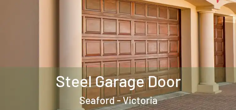 Steel Garage Door Seaford - Victoria