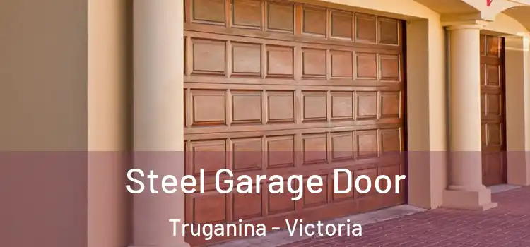 Steel Garage Door Truganina - Victoria