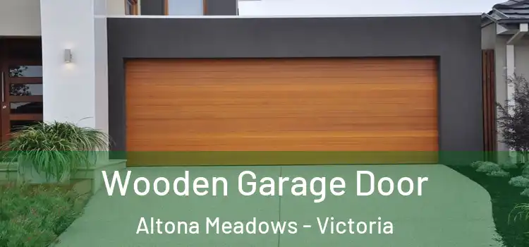 Wooden Garage Door Altona Meadows - Victoria