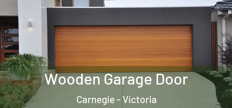 Wooden Garage Door Carnegie - Victoria