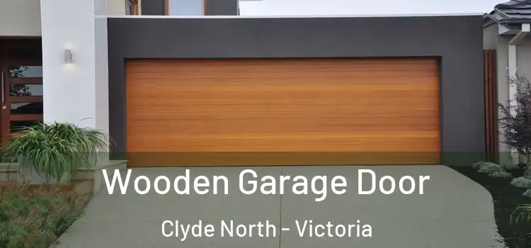 Wooden Garage Door Clyde North - Victoria