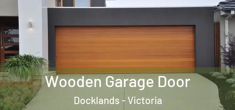 Wooden Garage Door Docklands - Victoria