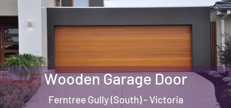 Wooden Garage Door Ferntree Gully (South) - Victoria