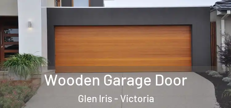 Wooden Garage Door Glen Iris - Victoria